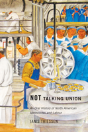 Not Talking Union - Preview