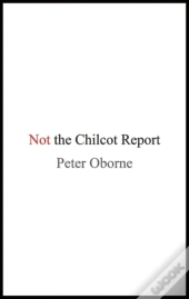 Not The Chilcot Report