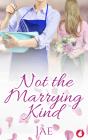 Not The Marrying Kind - Preview
