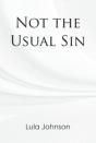 Not The Usual Sin - Preview