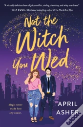 Not The Witch You Wed