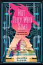 Not They Who Soar - Preview
