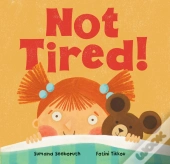 Not Tired!