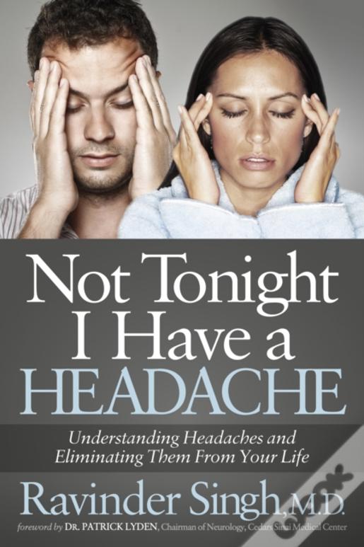 Not Tonight I Have A Headache