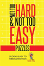 Not Too Hard & Not Too Easy Puzzles - Preview