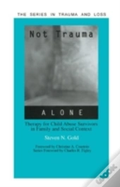 Not Trauma Alone