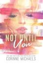 Not Until You - Preview