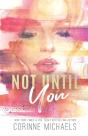 Not Until You - Special Edition - Preview