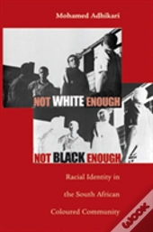 Not White Enough, Not Black Enough