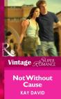 Not Without Cause - Preview