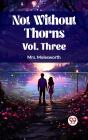 Not Without Thorns Vol. Three - Preview