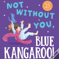 Capa do artigo Not Without You, Blue Kangaroo