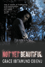 Not Yet Beautiful - Preview