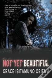 Not Yet Beautiful