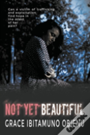 Not Yet Beautiful