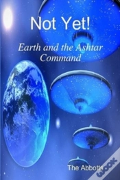 Capa do artigo Not Yet! - Earth And The Ashtar Command