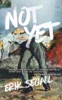 Not Yet - Preview