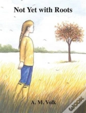 Not Yet With Roots