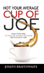 Not Your Average Cup Of Joe - Preview