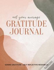 Not Your Average Gratitude Journal