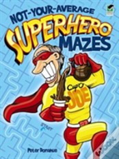 Not-Your-Average Superhero Mazes