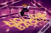 Not Your Backup