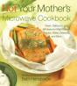 Not Your Mother'S Microwave Cookbook - Preview