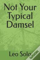 Not Your Typical Damsel