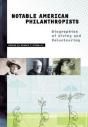 Notable American Philanthropists - Preview