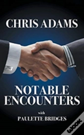 Notable Encounters