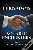 Notable Encounters
