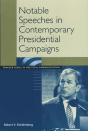 Notable Speeches In Contemporary Presidential Campaigns - Preview