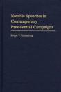 Notable Speeches In Contemporary Presidential Campaigns - Preview