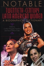 Notable Twentieth-Century Latin American Women