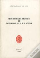 Notas Biográficas e Bibliográficas do Doutor Adriano da Silva Vaz Serra