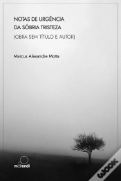 Capa do artigo Notas De Urgência Da Sóbria Tristeza (Obra Sem Título E Autor)