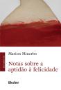 Notas Sobre A Aptidão À Felicidade - Preview