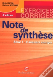 Note De Synthese ; Serie 1 ; 8 Dossiers Corriges ; 3e Edition