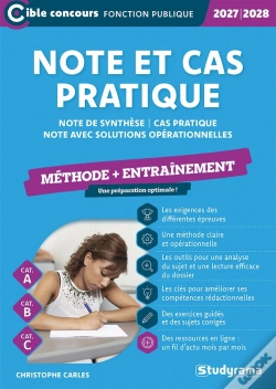 Capa do artigo Note Et Cas Pratique - Méthode + Entraînement (Catégories A Et B) : Note De Synthèse - Cas Pratique - Note Avec Solutions Opérationnelles (Édition 202