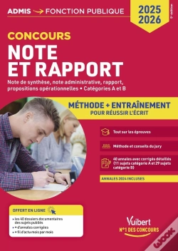 Capa do artigo Note Et Rapport : Méthode Et Entraînement Intensif : 40 Annales Corrigées : Catégories A Et B : Concours 2025-2026 (5e Édition)