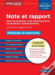 Capa do artigo Note Et Rapport ; Note De Synthèse, Note Administrative, Propositions Opérationnelles ; Catégories A Et B ; Méthode Et Exercices (Concours 2018/2019)