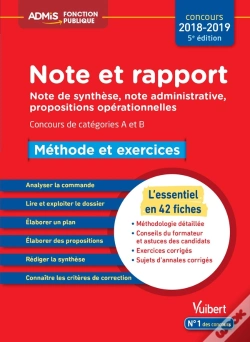 Capa do artigo Note Et Rapport ; Note De Synthèse, Note Administrative, Propositions Opérationnelles ; Catégories A Et B ; Méthode Et Exercices (Concours 2018/2019)