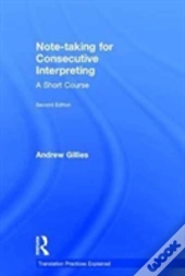 Note-Taking For Consecutive Interpreting