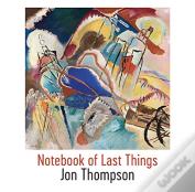 Notebook Of Last Things