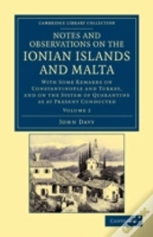 Notes And Observations On The Ionian Islands And Malta
