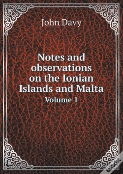 Capa do artigo Notes And Observations On The Ionian Islands And Malta Volume 1