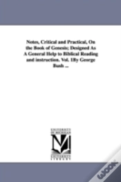 Capa do artigo Notes, Critical And Practical, On The Book Of Genesis; Designed As A General Help To Biblical Reading And Instruction. Vol. 1by George Bush ...