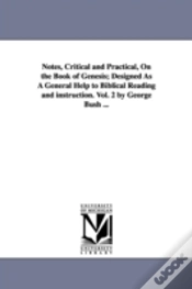 Capa do artigo Notes, Critical And Practical, On The Book Of Genesis; Designed As A General Help To Biblical Reading And Instruction. Vol. 2 By George Bush ...