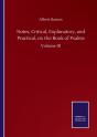 Notes, Critical, Explanatory, And Practical, On The Book Of Psalms - Preview