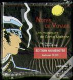 Notes De Voyage ; Les Musiques De Corto Maltese